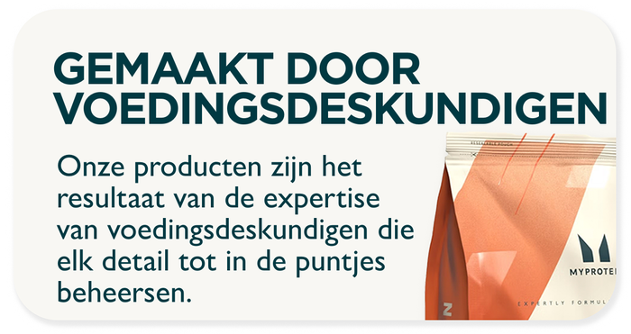 Onze producten zijn het resultaat van de expertise van voedingsdeskundigen die elk detail tot in de puntjes beheersen.