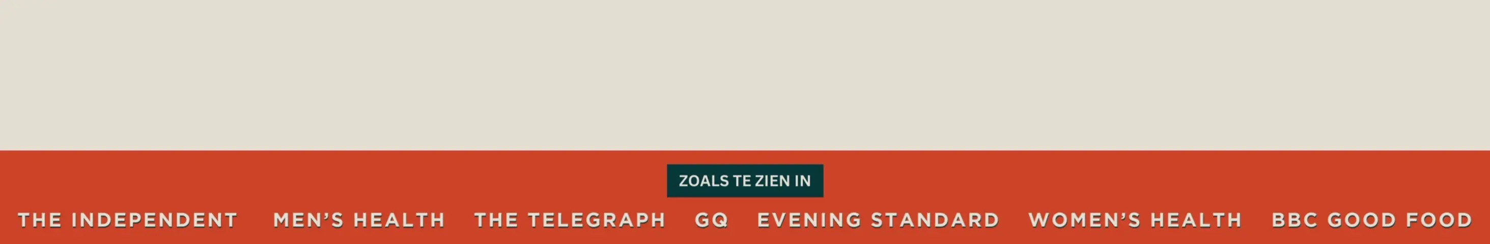 Wij zijn gemaakt om ambitie te voeden, ondersteund door 20 jaar van constante verfijning. Deskundig ontwikkelde bewezen formules, gedreven door wetenschap. Zoals vermeld in Men's Health, Independent, GQ, Telegraph.